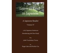 Roger Lake Noriko Ura Learn to Read in Japanese, Volume IV (Tascabile)