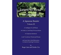 Roger Lake Noriko Ura Volume III Learn to Read in Japanese (Tascabile)