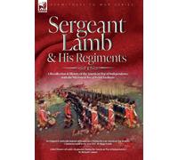 Roger Lamb Rich Sergeant Lamb & His Regiments - A Recollectio (Copertina rigida)