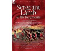Roger Lamb Rich Sergeant Lamb & His Regiments - A Recollection and H (Tascabile)
