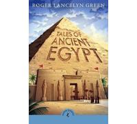 Roger Lancelyn Green Tales of Ancient Egypt (Tascabile)