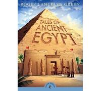 Roger Lancelyn Green Tales of Ancient Egypt (Tascabile) Puffin Classics