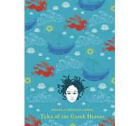Roger Lancelyn Green Tales of the Greek Heroes (Copertina rigida)