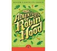 Roger Lancelyn Green The Adventures of Robin Hood (Tascabile)