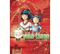 Roger Leloup Yoko Tsuno Sammelbände 5: Unter der Sonne Chinas (Copertina rigida)