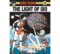 Roger Leloup Yoko Tsuno Vol. 13: The Light Of LXO (Tascabile)