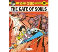 Roger Leloup Yoko Tsuno Vol. 20: The Gate of Souls (Tascabile)