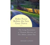 Roger Lipsey Make Peace before the Sun Goes Down (Tascabile)