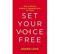 Roger Love Donna Frazier Set Your Voice Free (Copertina rigida)