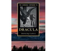 Roger Luckhurst The Cambridge Companion to Dracula (Tascabile)