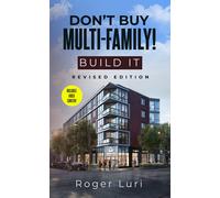 Roger Luri Don't Buy Multi-Family Build It (Tascabile)