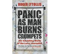 Roger Lytollis Panic as Man Burns Crumpets (Copertina rigida)