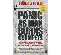 Roger Lytollis Panic as Man Burns Crumpets (Tascabile)