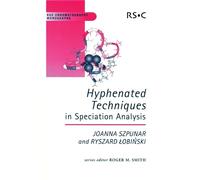 Roger M Smith Hyphenated Techniques in Speciation Analysis (Copertina rigida)