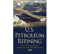 Roger M Waters U.S. Petroleum Refining (Copertina rigida)