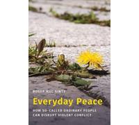 Roger Mac Ginty Everyday Peace (Copertina rigida)