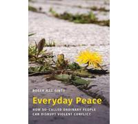 Roger Mac Ginty Everyday Peace (Copertina rigida)