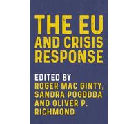 Roger Mac Ginty The Eu and Crisis Response (Tascabile)