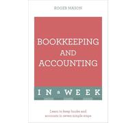 Roger Mason Roger Mason Ltd Bookkeeping And Accounting In A Week (Tascabile)