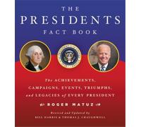 Roger Matuz Bill Harris Thomas J. Craughwel The Presidents Fact Boo (Tascabile)