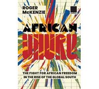 Roger McKenzie African Uhuru (Tascabile)
