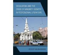 Roger McNamara Secularism and the Crisis of Minority Identity (Copertina rigida)