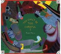 Roger Mello You Can't be Too Careful (Copertina rigida)