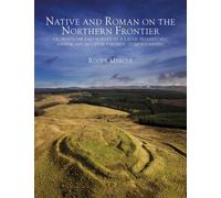Roger Mercer Native and Roman on the Northern Frontier (Copertina rigida)