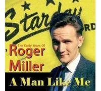 Roger Miller - Man Like Me: the Early Years O