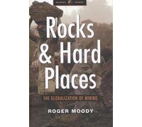 Roger Moody Rocks and Hard Places (Tascabile) Global Issues