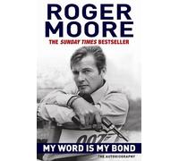 Roger Moore My Word is My Bond (Tascabile)