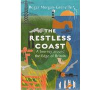 Roger Morgan-Grenville The Restless Coast (Copertina rigida)