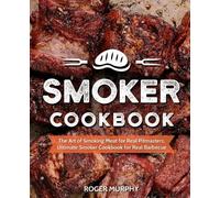 Roger Murphy Smoker Cookbook (Tascabile)