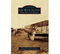 Roger Myers Geoffrey Myers Larry Myers Martin, III K Fort Wayne Avia (Tascabile)