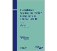 Roger Narayan Biomaterials Science: Processing, Properties an (Copertina rigida)