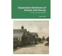Roger Nash Dependant Brethren of Sussex and Surrey (Tascabile)