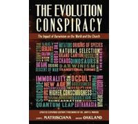 Roger Oakland Caryl Matrisciana The Evolution Conspiracy (Tascabile)