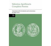 Roger P. H. Green Sidonius Apollinaris Complete Poems (Copertina rigida)