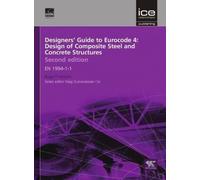 Roger P. Johnso Designers' Guide to Eurocode 4: Design of Com (Copertina rigida)
