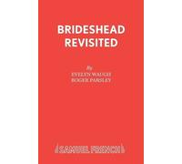 Roger Parsley Evelyn Waugh Brideshead Revisited (Tascabile) Acting Edition S.