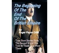 Roger Payne Oam Beginning of the End of The British Empire (Tascabile)