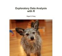 Roger Peng Exploratory Data Analysis with R (Tascabile)