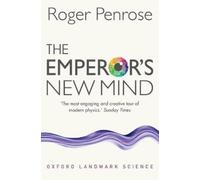 Roger Penrose – The Emperor's New Mind – Oxford Landmark Science – Tascabile