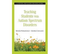 Roger Pierangelo George G Teaching Students with Autism Spectrum Di (Tascabile)