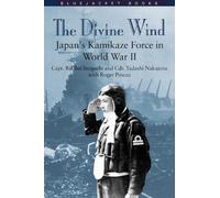 Roger Pineau Rikihei Inoguchi Commander Tadashi Naka The Divine Wind (Tascabile)