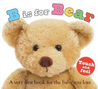 Roger Priddy B Is for Bear (ABC Touch & Feel) (Libro di cartone) ABC Books
