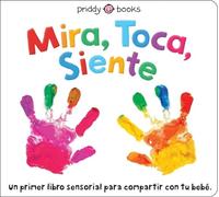 Roger Priddy Mira, Toca, Siente (Libro di cartone) See, Touch, Feel