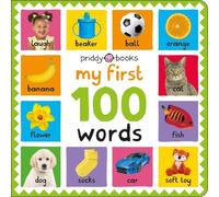 Roger Priddy Priddy Books My First 100: Words (Libro di cartone) My First 100