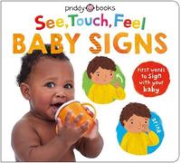 Roger Priddy Priddy Books See, Touch, Feel Baby Signs (Libro di cartone)