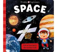 Roger Priddy Priddy Books Space (Copertina rigida) Priddy Explorers